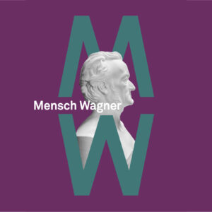 Plakat zur Ausstellung "Mensch Wagner". man sieht eine Wagner-Büste und die Großbuchstaben M, W.